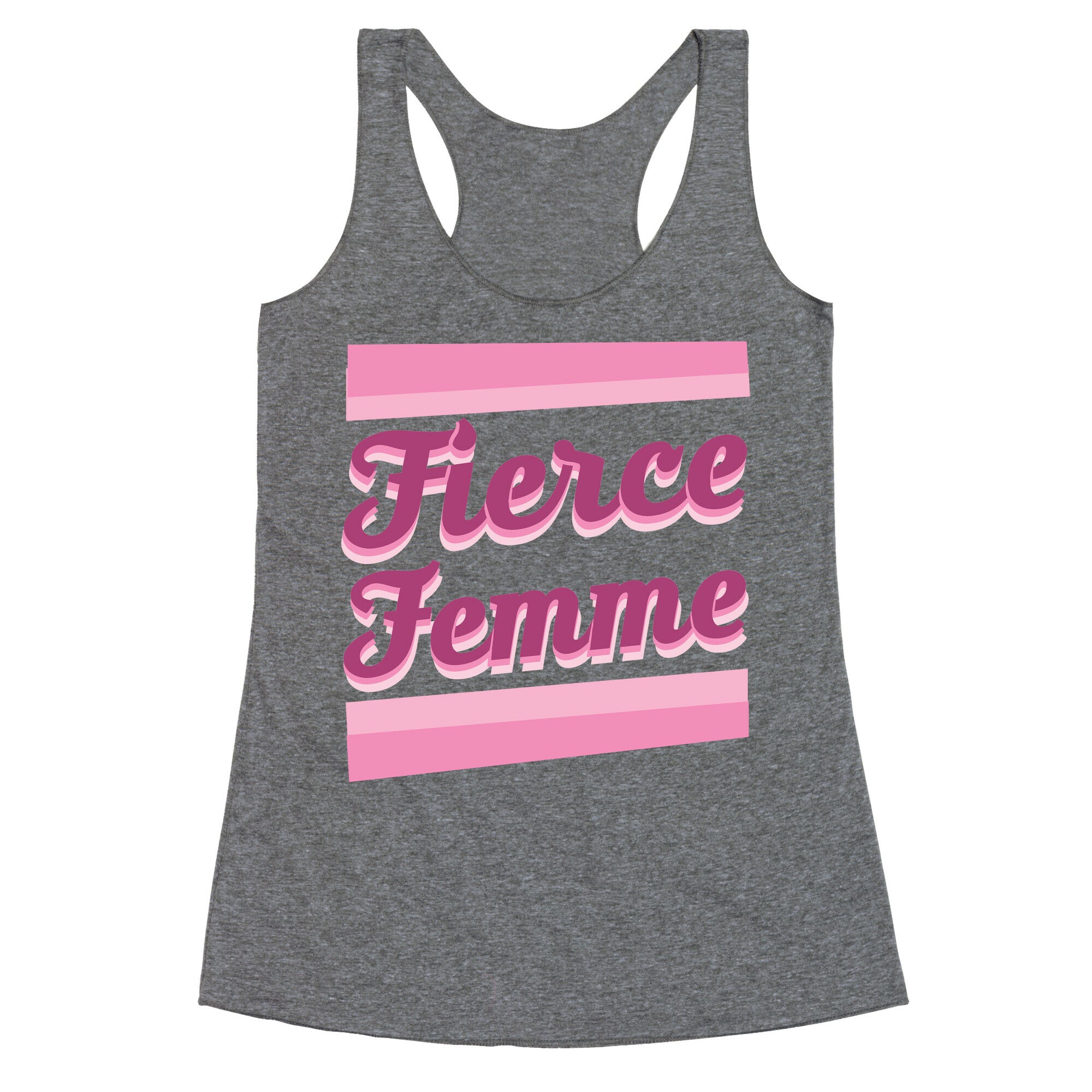 Fierce Femme Racerback Tank